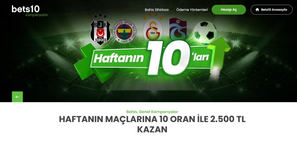 haftanın maçlarına 10 oran ile 2500 TL kazan